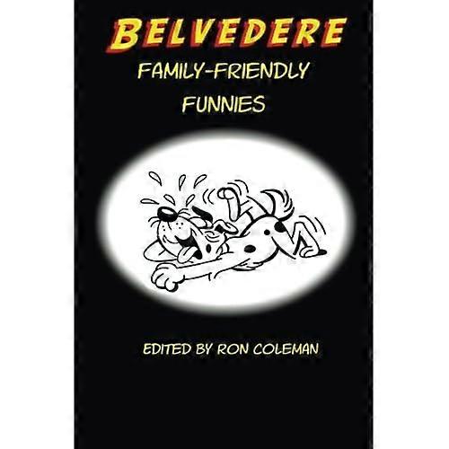 Belvedere Family-Friendly Funnies