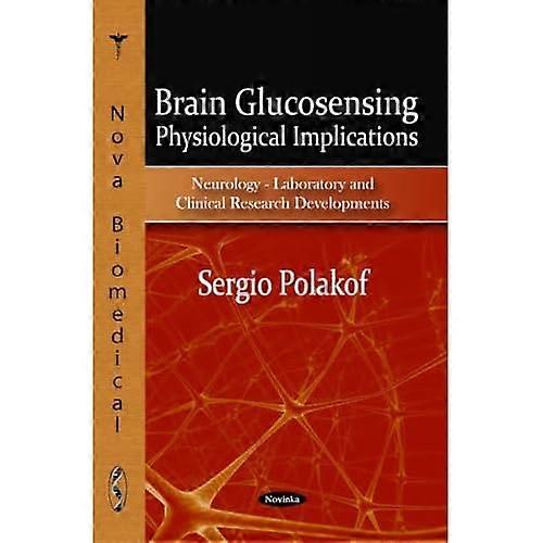 Brain Glucosensing: Physiological Implications