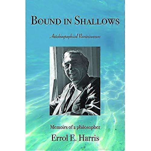 Bound in Shallows: Autobiographical Reminiscences