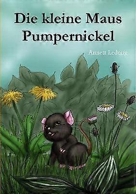 Die kleine Maus Pumpernickel