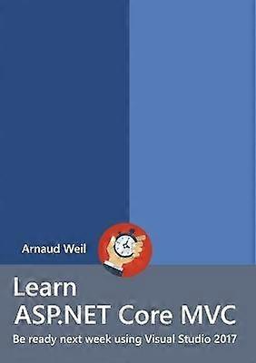 Learn ASP.NET Core - MVC and DI with .NET Core 1.1 using Visual Studio 2017