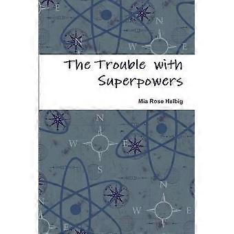 The Trouble with Superpowers
