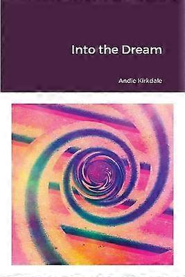 Into the Dream