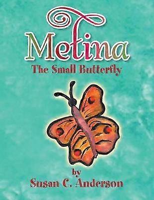 Metina the Small Butterfly