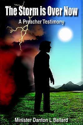 The Storm is Over Now