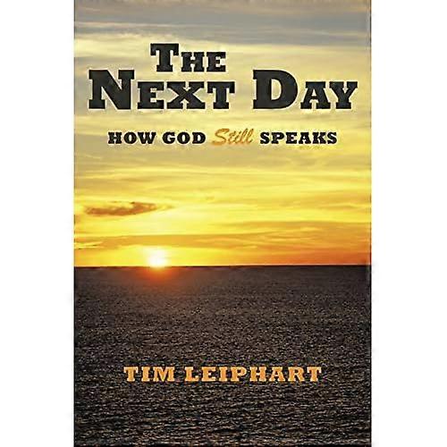 The Next Day: How God Still Speaks