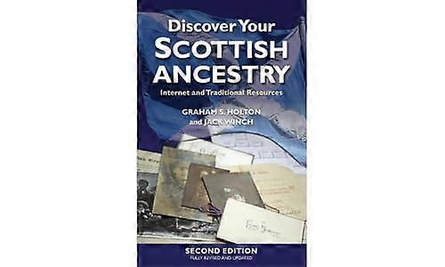 Discover Your Scottish Ancestry: Internet and Traditional Resources