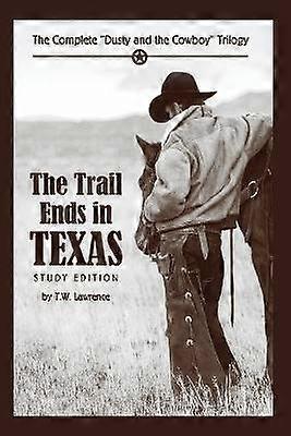 The Trail Ends in Texas
