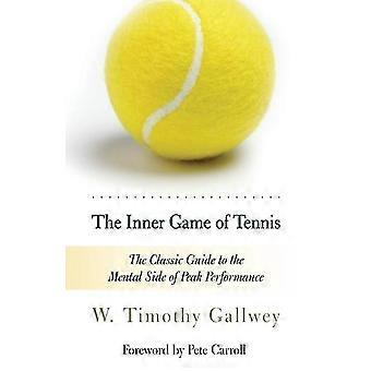Le jeu intérieur du tennis par W. Timothy Gallwey Livre de poche