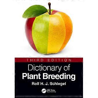 Dictionary Of Plant Breeding - Rolf H. J. Schlegel