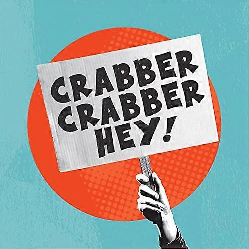 Crabber - Crabber Crabber Hey! [CD]