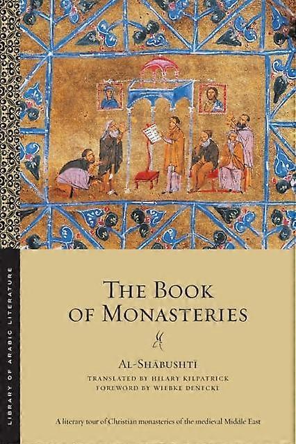 The Book Of Monasteries by alShabushti Paperback