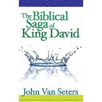 Den bibelske sagaen om kong David - John Van Seters