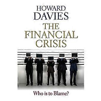 Die Finanzkrise - wer Schuld ist?