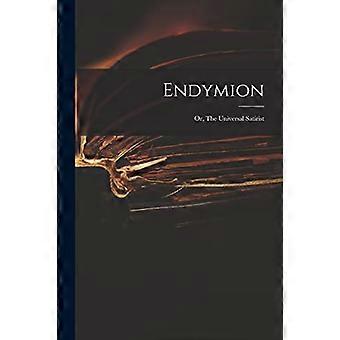 Endymion: Of, de universele satiricus