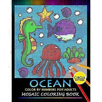 Ocean Color by Numbers for voksne: Mosaik malebog Stressaflastende Design Puzzle Quest