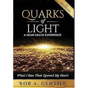 Quarks of Light: Un'esperienza di pre-morte