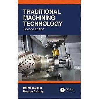 Traditional Machining Technology - Helmi Youssef