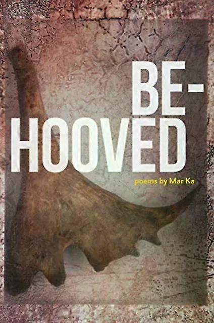 Be-hooved - Mar Ka