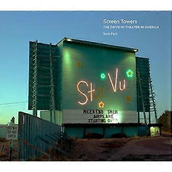 Screen Towers: il cinema drive-in in America