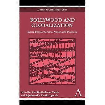 Bollywood e Globalização: Cinema Popular Indiano, Nação e Diáspora - Wimbledon Publishing Company - Capa Dura - Livro em inglês