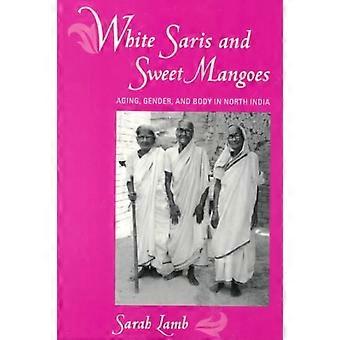 White Saris and Sweet Mangoes
