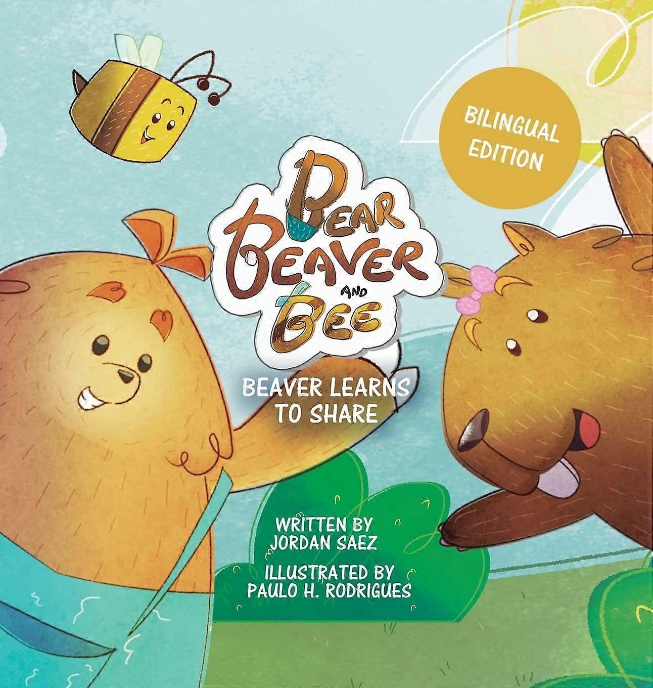 Bear, beaver, and bee beaver learns to share