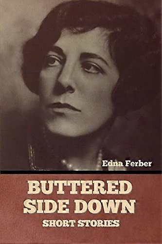 Buttered side down - short stories