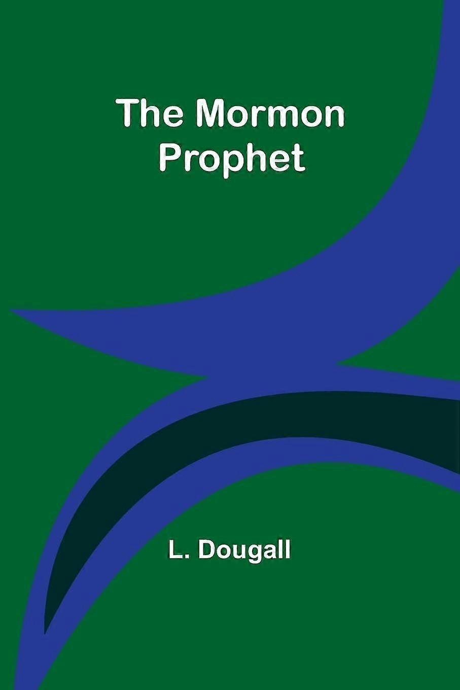 The mormon prophet