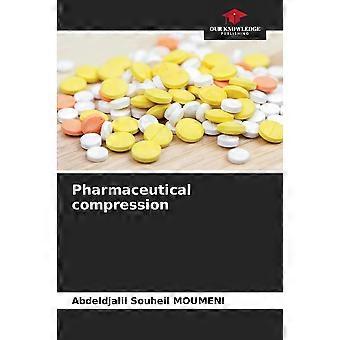 Pharmaceutical compression