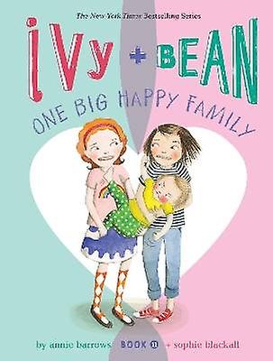 Ivy and Bean One Big Happy Family (Book 11)
