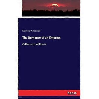O Romance da Imperatriz Catarina II da Rússia - Kazimierz Waliszewski - Brochura - Livro em Inglês - História