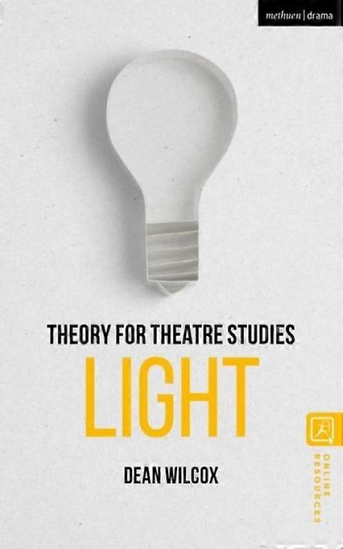 Theory For Theatre Studies Light