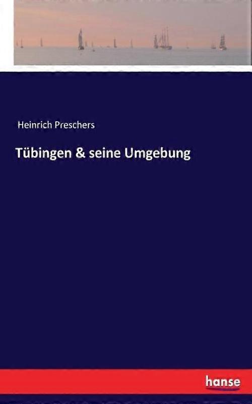 Tbingen & Seine Umgebung