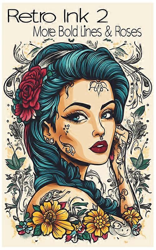 Retro Ink 2 More Bold Lines & Roses