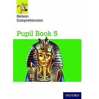 Nelson Verständnis: Jahr 5/Primary 6: Schüler Buch 5