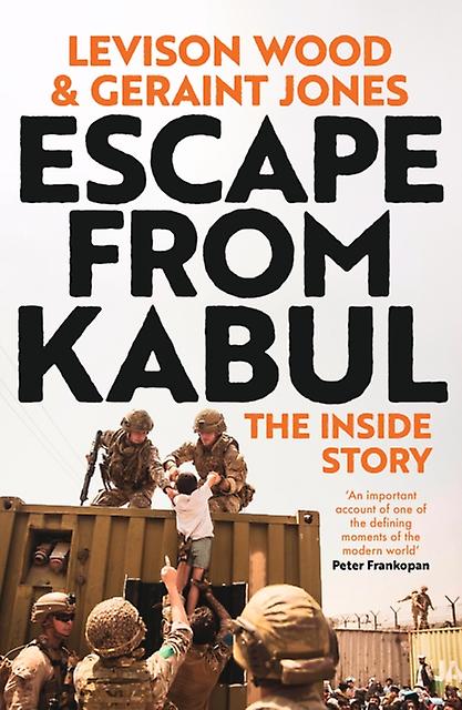 Escape From Kabul by Geraint Jones Hardback Book
