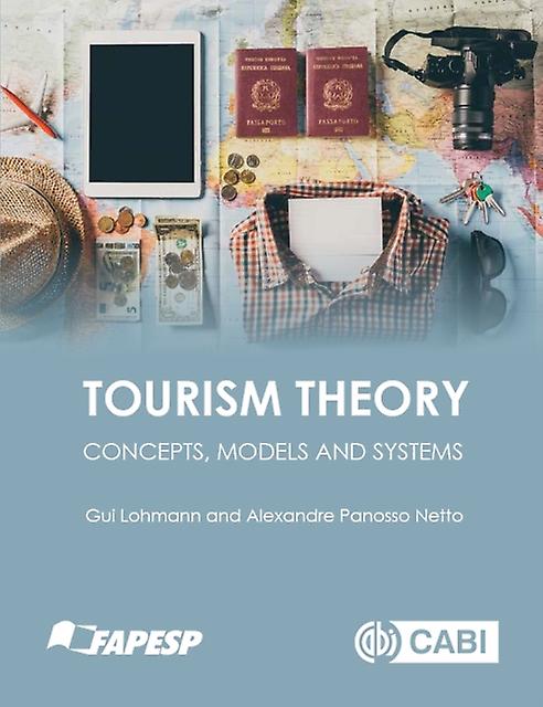 Tourism Theory by Panosso Netto, Alexandre University of Sao Paulo, Brazil Paperback