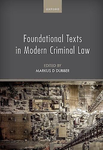 Foundational Texts In Modern Criminal Law Paperback Book