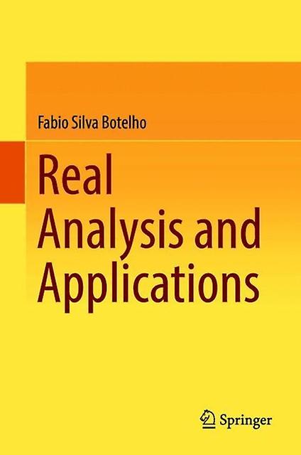 Real Analysis And Applications by Fabio Silva Botelho Paperback Book