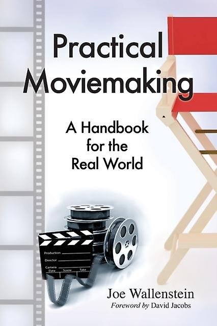 Practical Moviemaking by Joe Wallenstein Paperback Book
