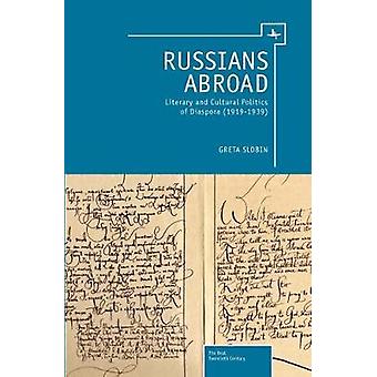 Russians Abroad Literary And Cultural Politics Of Diaspora 1919-1939 - Greta Slobin - Hardcover - English Book - Anthologies (non-poetry)