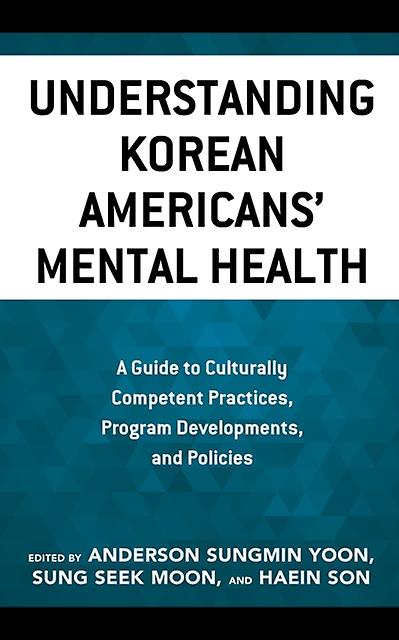 Understanding Korean Americans Mental Health Paperback Book