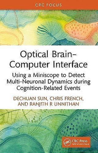 Optical Braincomputer Interface - Ranjith R - Medicine: general issues - Taylor & Francis Ltd - Hardback