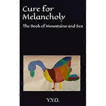 Cura para a Melancolia: O Livro das Montanhas e do Mar - YYO