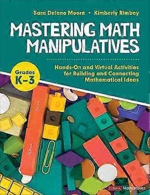 Mastering Math Manipulatives Grades K-3