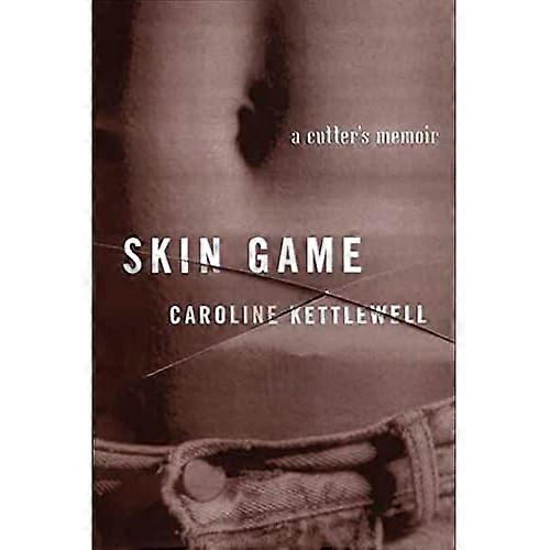 Skin Game: A Memoir