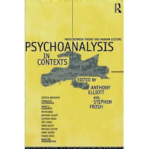 Psychoanalysis in Context: Paths between Theory and Modern Culture