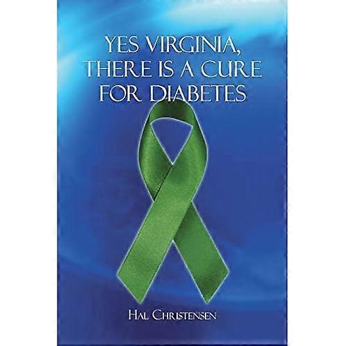 Yes Virginia, there Is a Cure for Diabetes