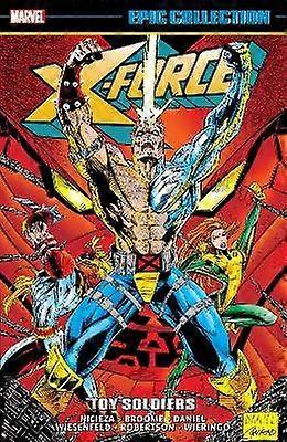 X-Force Epic Collection: Toy Soldiers